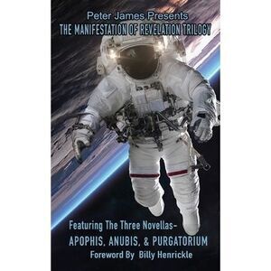 The Manifestation of Revelation Trilogy Featuring Apophis, Anubis & Purgatorium.